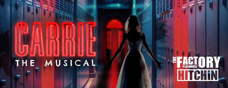 at the Factory Playhouse theatre Hitchin